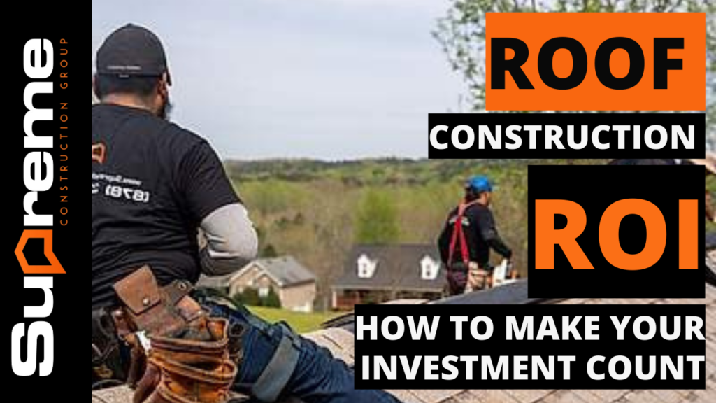 Roof Construction ROI