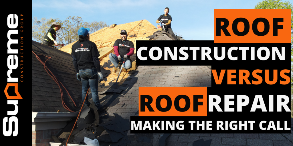 Roof Construction vs. Roof Repair: Making the Right Call